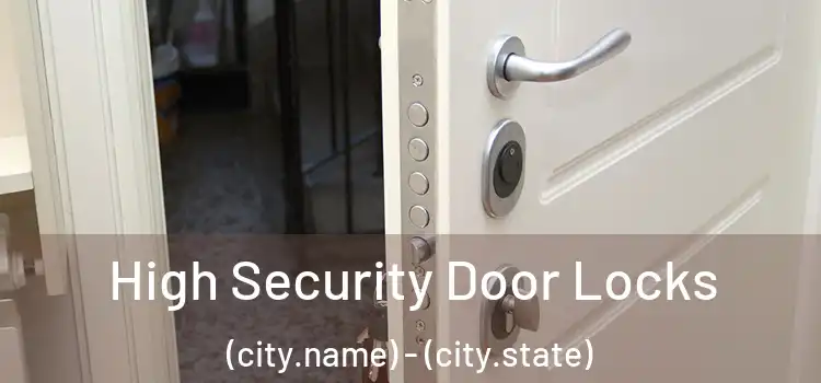  High Security Door Locks (city.name) - (city.state)